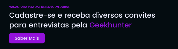 Banner para receber convites apra entrevistas na Geekhunter.