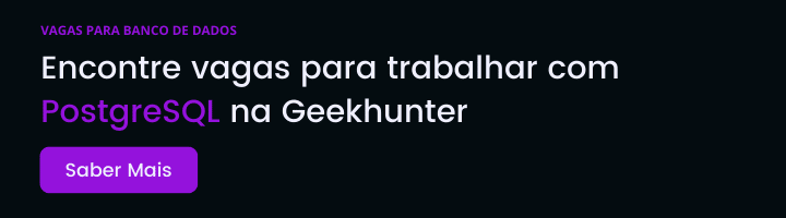 Banner para vagas de PostgreSQL da Geekhunter